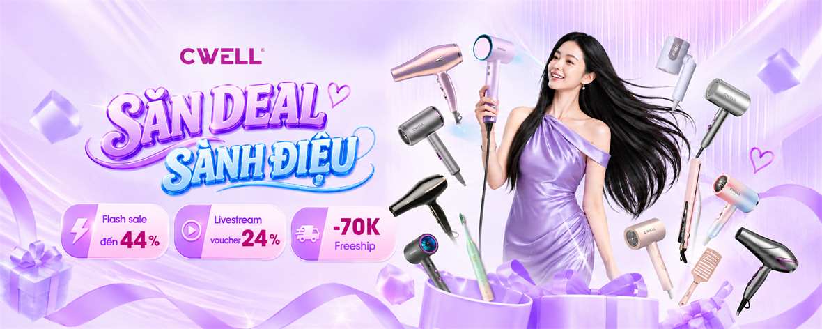 Săn Deal Sành Điệu CWELL — flash sale đến 44%, voucher livestream 24%, freeship 70K